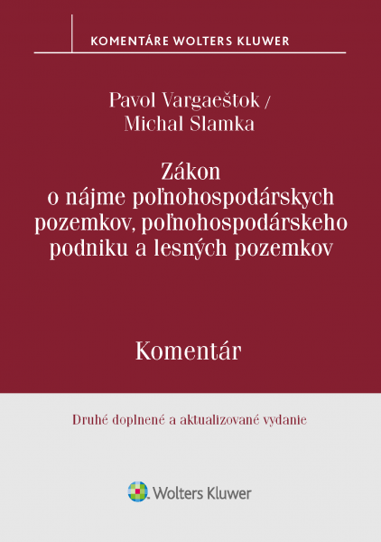 Zákon o nájme poľnohospodárskych pozemkov, poľnohospodárskeho podniku a lesných pozemkov. 2. vyd.